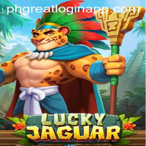 LuckyJaguar Game and PHGREAT Login App: A Comprehensive Guide