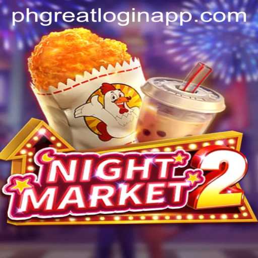 A Comprehensive Guide to NightMarket2 and PHGREAT Login App